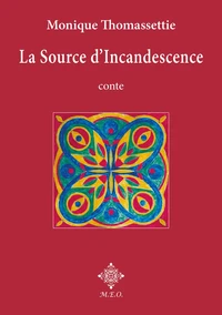 La Source d'Incandescence