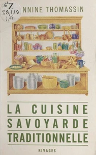 La cuisine savoyarde traditionnelle