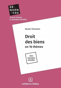 Droit des biens en 10 thèmes