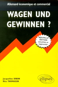 Wagen Und Gewinnen ? Allemand Economique Et Commercial, Edition 2000