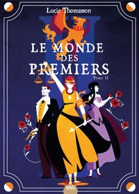 Le monde des Premiers Tome 2