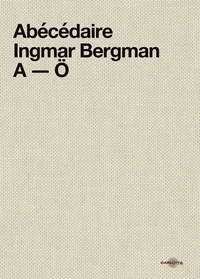 Abécédaire Ingmar Bergman A-O