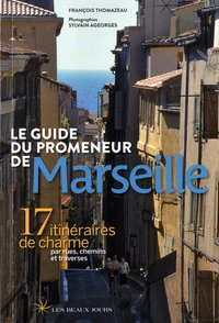 Le guide du promeneur de Marseille