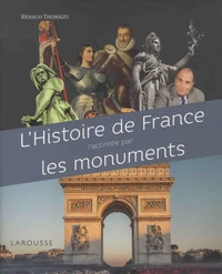 L'histoire de France racontée par les monuments