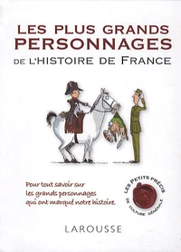 Les plus grands personnages de l'histoire de France