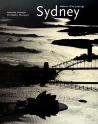 Sydney. Histoire D'Un Paysage