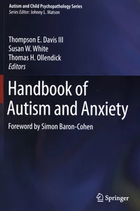 Handbook of Autism and Anxiety