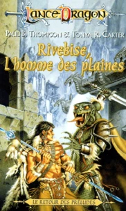 La Sequence Des Preludes Tome 4 : Rivebise, L'Homme Des Plaines