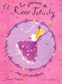 La journée de Rose Félicity