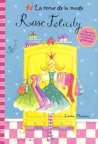 La reine de la mode Rose Felicity