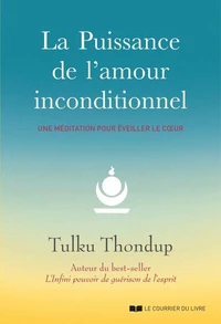 La puissance de l'amour inconditionnel