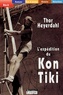 Thor Heyerdahl - L'expédition du Kon-Tiki - Sur un radeau à travers le Pacifique.