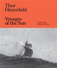 Thor Heyerdahl - Voyages of the Sun.