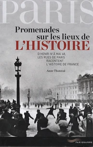 Promenades sur les lieux de l'histoire