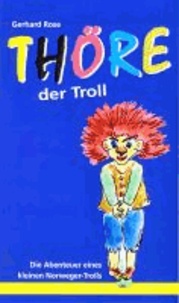 Thöre, der Troll - Die Abenteuer eines kleinen Norweger-Trolls.