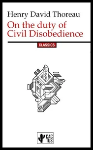 On the duty of Civil Disobedience
