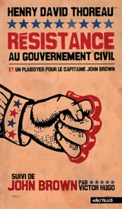 Résistance au gouvernement civil et plaidoyer pour le capitaine John Brown