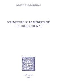 Splendeurs de la médiocrité