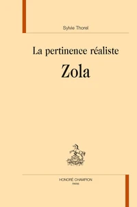 La pertinence réaliste : Zola