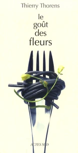 Le goût des fleurs