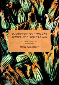 Recettes italiennes d'hier et d'aujourd'hui
