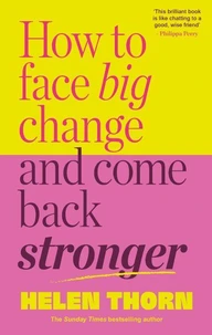 How to Face Big Change