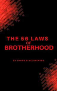 The 56 Laws of Brotherhood