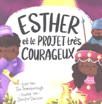 Esther et le projet très courageux