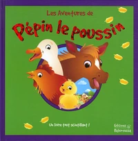 Les Aventures de Pépin le poussin