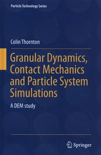 Granular Dynamics, Contact Mechanics and Particle System Simulations