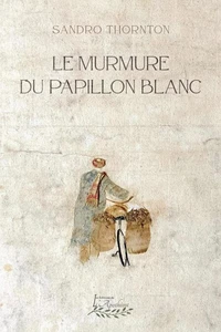 Le murmure du papillon blanc
