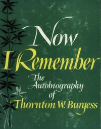 Now I Remember: Autobiography of an Amateur Naturalist