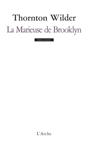 La Marieuse de Brooklyn. Farce en quatre actes