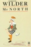 Thornton Wilder - Mr. North.
