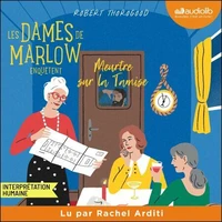 Les Dames de Marlow enquêtent, tome 4 - Meurtre sur la Tamise