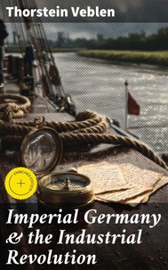 Imperial Germany & the Industrial Revolution