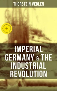 Imperial Germany &amp; the Industrial Revolution