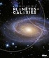 Thorsten Dambeck et Govert Schilling - Le grand coffret Planètes et Galaxies - Coffret en 2 volumes : Planètes, aux confins de notre système solaire ; Galaxie, au coeur des systèmes stellaires.
