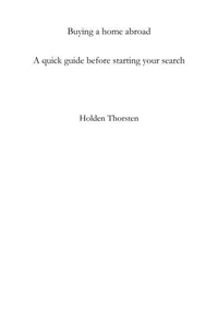 Buying a home abroad: a quick guide before starting your search