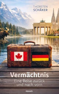 Vermächtnis – Eine Reise zurück und nach vorn