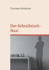 Der Schreibtisch-Nazi