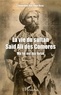 Thoueybat Saïd Omar-Hilali - La vie du Sultan Saïd Ali des Comores - Ma foi est ma force.