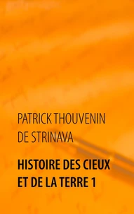 Histoire des Cieux et de la Terre