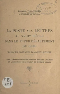 La Poste aux Lettres, au XVIIIe siècle, dans le futur département du Gers