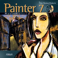 Painter 7 Master Class. Avec Cd-Rom