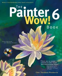 The Painter 6 Wow! Book. Included Cd-Rom