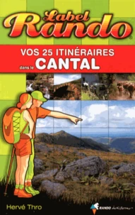 Vos 25 itinéraires dans le Cantal