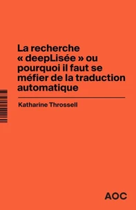 La recherche "deepLisée" ou pourquoi il faut se méfier de la traduction automatique / De la traduction à la post-édition