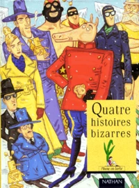 Quatre histoires bizarres
