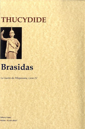  Thucydide - Brasidas - La Guerre du Péloponnèse, livre 4.